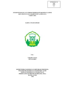 Image of STUDI PENGELOLAAN LIMBAH MEDIS DI PUSKSEMAS LAMNO KECAMATAN JAYA KABUPATEN ACEH JAYA TAHUN 2021