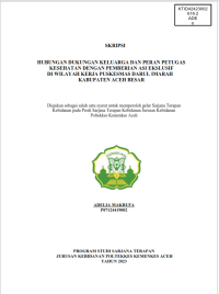 Image of HUBUNGAN DUKUNGAN KELUARGA DAN PERAN PETUGAS KESEHATAN DENGAN PEMBERIAN ASI EKSLUSIF DI WILAYAH KERJA PUSKESMAS DARUL IMARAH KABUPATEN ACEH BESAR