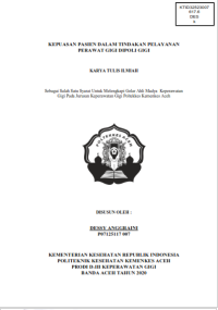 Image of KEPUASAN PASIEN DALAM TINDAKAN PELAYANAN PERAWAT GIGI DIPOLI GIGI