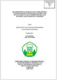 Image of PENGARUH EDUKASI GIZI MENGGUNAKAN MEDIA BOOKLET UNTUK MENINGKATKAN PENGETAHUAN DAN SIKAP ANAK TENTANG MAKANAN JAJANAN KARIOGENIK PADA ANAK SD NEGERI 1 LAMCOT KABUPATEN ACEH BESAR