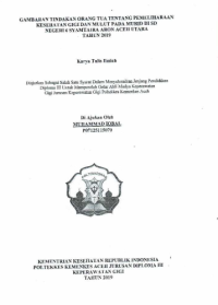 Image of Gambaran Tindakan Orang Tua Tentang Pemeliharaan Kesehatan Gigi dan Mulut Pada Murid Di SD Negeri Syamtalira Aron Aceh Utara Tahun 2019