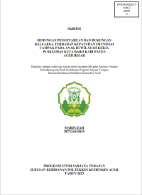 Image of HUBUNGAN PENGETAHUAN DAN DUKUNGAN KELUARGA TERHADAP KEPATUHAN IMUNISASI CAMPAK PADA ANAK DI WILAYAH KERJA PUSKESMAS KUTA BARO KABUPATEN ACEH BESAR