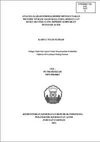 Image of ANALISA KADAR FORMALDEHID MENGGUNAKAN METODE TITRASI ASAM BASA PADA SEDIAN CAT KUKU (KUTEK) YANG DIPERJUALBELIKAN DI PASAR ACEH