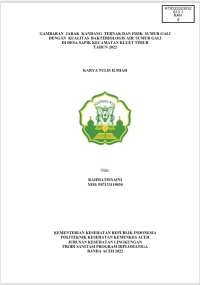 Image of GAMBARAN  JARAK  KANDANG  TERNAK DAN FISIK  SUMUR GALI DENGAN  KUALITAS  BAKTERIOLOGIS AIR  SUMUR GALI DI DESA SAPIK KECAMATAN KLUET TIMUR TAHUN 2022