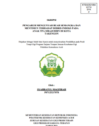 Image of PENGARUH MENGUNYAH BUAH SEMANGKA DAN MENTIMUN TERHADAP DEBRIS INDEKS PADA ANAK TPA SIRAJUDDIN DI KOTA TAKENGON