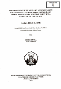 Image of Perbandingan Jumlah Yang Menggunakan Chlorpromazine Dan Haloperidol Pada Pasien Skizofrenia Di Rumah Sakit Jiwa Banda Aceh Tahun 2011
