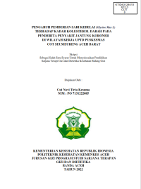 Image of Pengaruh Pemberian Dari Kedelai Terhadap Kadar Kolesterol Darah Pada Penderita Penyakit Jantung Koroner Diwilayah Kerja UPTD Puskesmas Cot Seumereung Aceh Barat