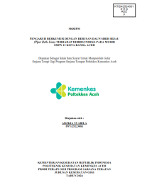 Image of Pengaruh Berkumur Dengan Rebusan Daun Sirih Hijau (Piper Betle Linn) Terhadap Debris Indeks Pada Murid SMP 13 Kota Banda Aceh