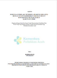Image of Hubungan Perilaku Penderita Diabetes Mellitus Dengan Status Kebersihan Gigi Dan Mulut Di Puskesmas Mutiara Barat Kabupaten Pidie