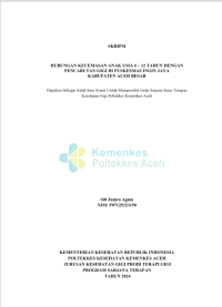 Image of Hubungan Kecemasan Anak Usia 6-12 Tahun Dengan Pencabutan Gigi Dipuskesmas Ingin Jaya Aceh Besar