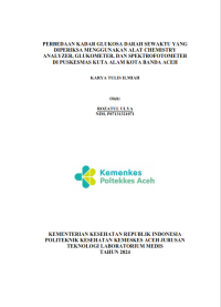 Image of PERBEDAAN KADAR GLUKOSA DARAH SEWAKTU YANG DIPERIKSA MENGGUNAKAN ALAT CHEMISTRY  ANALYZER, GLUKOMETER, DAN SPEKTROFOTOMETER DI PUSKESMAS KUTA ALAM KOTA BANDA ACEH