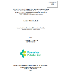 Image of UJI AKTIVITAS ANTIBAKTERI KOMBINASI EKSTRAK ETANOL DAUN JAMBU BIJI (Psidium guajava L.) DAN DAUN SALAM (Syzygium polyanthum) TERHADAP PERTUMBUHAN Streptococcus mutans