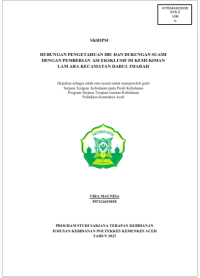 Image of HUBUNGAN PENGETAHUAN IBU DAN DUKUNGAN SUAMI DENGAN PEMBERIAN  ASI EKSKLUSIF DI KEMUKIMAN LAM ARA KECAMATAN DARUL IMARAH