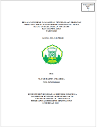 Image of TINJAUAN HYGIENE DAN SANITASI PENGELOLAAN MAKANAN PADA PANTI ASUHAN MUHAMMADIYAH GAMPONG PUNGE BLANG CUT KECAMATAN JAYA BARU 
KOTA BANDA ACEH TAHUN 2023