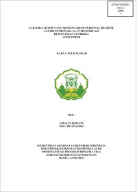 Image of FAKTOR-FAKTOR YANG MEMENGARUHI PERSONAL HYGIENE SANTRI PUTRI PADA SAAT MENSTRUASI DI MAN INSAN CENDEKIA ACEH TIMUR