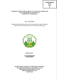 Image of GAMBARAN PENGETAHUAN ORANG TUA TENTANG KARIES GIGI
PADA MURID SDN BLANG BINTANG KABUPATEN ACEH BESAR