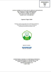 Image of ASUHAN KEBIDANAN PADA BALITA DENGAN GIZI KURANG AKUT DITINJAU DARI UNDERWEIGHT DI GAMPONG LAMBLANG TRIENG KECAMATAN DARUL IMARAH KABUPATEN ACEH BESAR