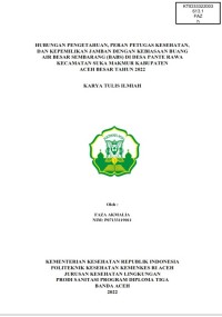 Image of HUBUNGAN PENGETAHUAN, PERAN PETUGAS KESEHATAN, DAN KEPEMILIKAN JAMBAN DENGAN KEBIASAAN BUANG AIR BESAR SEMBARANG (BABS) DI DESA PANTE RAWA KECAMATAN SUKA MAKMUR KABUPATEN ACEH BESAR TAHUN 2022