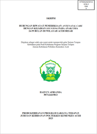 Image of HUBUNGAN RIWAYAT PEMERIKSAAN ANTENATAL CARE DENGAN KEJADIAN STUNTING PADA ANAK USIA 24-59 BULAN DI WILAYAH ACEH BESAR