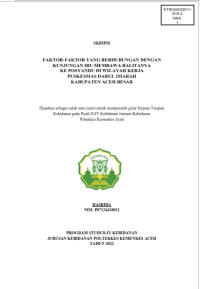 Image of FAKTOR-FAKTOR YANG BERHUBUNGAN DENGAN KUNJUNGAN IBU MEMBAWA BALITANYA
KE POSYANDU DI WILAYAH KERJA PUSKESMAS DARUL IMARAH KABUPATEN ACEH BESAR
