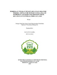 Image of PERBEDAAN TINGKAT PENGETAHUAN DAN SIKAP IBPEKERJA  DENGAN IBU RUMAH TANGGA DALAPEMBERIAN ASI EKSKLUSIF DIMUKIM TIMUR KECAMATAN PANTERAJA PIDIE JAYA 2019