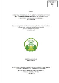Image of HUBUNGAN PENGETAHUAN ANAK TENTANG MENGKONSUMSI MAKANAN KARIOGENIK DENGAN STATUS KARIES GIGI PADA MURID KELAS V SDN LAMPEUDAYA ACEH BESAR