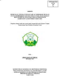 Image of HUBUNGAN TINGKAT PENGETAHUAN MEROKOK DENGAN STATUS KEBERSIHAN GIGI DAN MULUT PADA MASYARAKAT DESA KAMPUNG JALAN KECAMATAN IDI RAYEUK KABUPATEN ACEH TIMUR TAHUN 2021