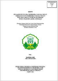 Image of PENGARUH PENYULUHAN KEBERSIHAN GIGI DAN MULUT TERHADAP STATUS KEBERSIHAN GIGI DAN MULUT PADA SISWA KELAS VII SMP ISLAM TERPADU TEUKU UMAR MEULABOH ACEH BARAT