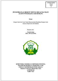 Image of PENGEMBANGAN BISKUIT TEPUNG MOCAF DAN HATI AYAM UNTUK BALITA GIZI KURANG