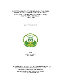 Image of IDENTIFIKASI LARVA NYAMUK PADA KONTAINER DI DALAM DAN DI LUAR RUMAH PENDUDUK DESA MEUNASAH TUHA KECAMATAN PEUKAN BADA KABUPATEN ACEH BESAR TAHUN 2019