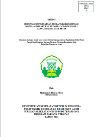 Image of HUBUNGAN PENGETAHUAN TENTANG KARIES DENGAN MOTIVASI MELAKUKAN PENAMBALAN GIGI DI SMP 1 DARUL IMARAH ACEH BESAR