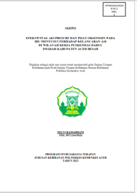 Image of EFEKTIVITAS AKUPRESURE DAN PIJAT OKSITOSIN PADA IBU MENYUSUI TERHADAP KELANCARAN ASI 
DI WILAYAH KERJA PUSKESMAS DARUL IMARAH KABUPATEN ACEH BESAR
