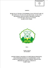 Image of HUBUNGAN TINGKAT PENDIDIKAN DAN PENGETAHUAN IBU DENGAN STATUS PLAK GIGI PADA ANAK USIA PRASEKOLAH DI TK MENTARI DESA KEUDE TANGSE KECAMATAN TANGSE KABUPATEN PIDIE