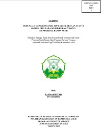 Image of HUBUNGAN MENGKONSUMSI SOFT DRINK DENGAN STATUS KARIES GIGI PADA MURID KELAS IV DAN V SD NEGERI 62 BANDA ACEH