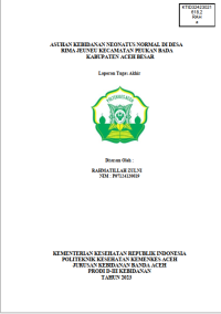 Image of ASUHAN KEBIDANAN NEONATUS NORMAL DI DESA RIMA JEUNEU KECAMATAN PEUKAN BADA
KABUPATEN ACEH BESAR