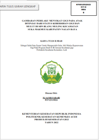 Image of GAMBARAN PERILAKU MENYIKAT GIGI PADA ANAK DITINJAU DARI STATUS KEBERSIHAN GIGI DAN  MULUT DI SDN BLANG MULING KECAMATAN SUKA MAKMUE KABUPATEN NAGAN RAYA