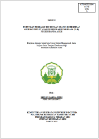 Image of HUBUNGAN PERILAKU IBU DENGAN STATUS KEBERSIHAN GIGI DAN MULUT ANAK DI SEKOLAH LUAR BIASA (SLB) NEGERI BANDA ACEH