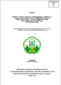 Image of HUBUNGAN MOTIVASI IBU DALAM PEMELIHARAAN KESEHATAN GIGI DAN MULUT DENGAN STATUS KEBERSIHAN GIGI DAN MULUT PADA PASIEN ANAK YANG BERKUNJUNG KE POLI GIGI RUMAH SAKIT MEURAXA KOTA BANDA ACEH
