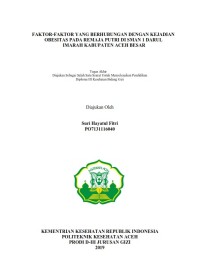 Image of FAKTOR-FAKTOR YANG BERHUBUNGAN DENGAN KEJADIAN OBESITAS PADA REMAJA PUTRI DI SMAN 1 DARUL IMARAH KABUPATEN ACEH BESAR