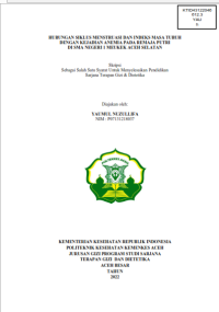 Image of HUBUNGAN SIKLUS MENSTRUASI DAN INDEKS MASA TUBUH
DENGAN KEJADIAN ANEMIA PADA REMAJA PUTRI DI SMA NEGERI 1 MEUKEK ACEH SELATAN